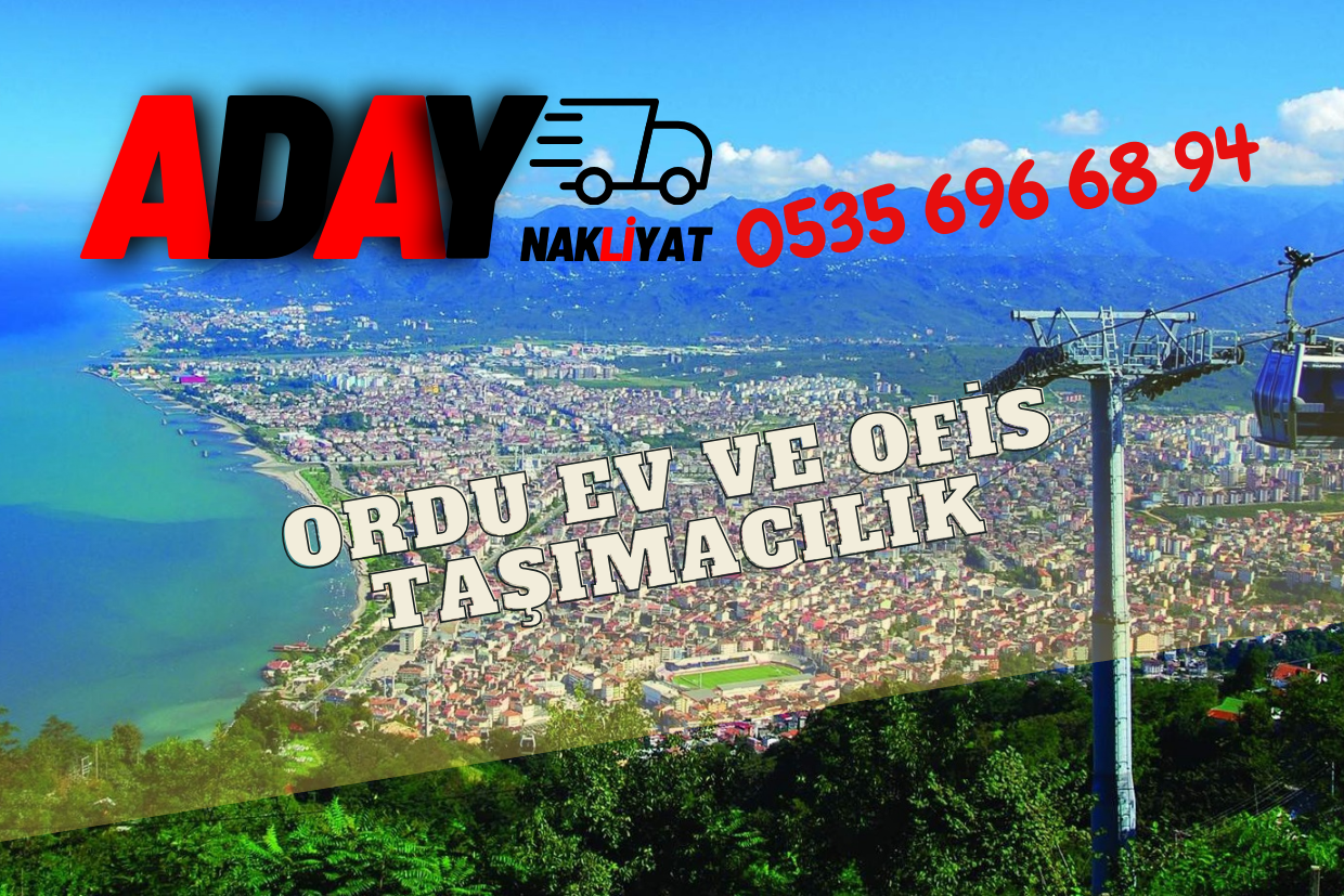 ordu evden eve taşımacılık - aday nakliyat